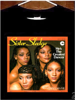 Sister Sledge He's The Greatest Dancer Album T Shirt